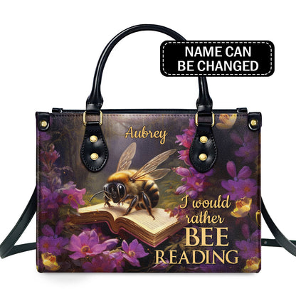 I Would Rather Bee Reading - Personalized Leather Handbag MS-NH1623